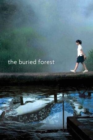 The Buried Forest (2005) film online,Kôhei Oguri,Tadanobu Asano,Mai Enoki,Tokie Hidari,Mitsuru Hirata